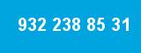 932 238 85 31 932 238 85 31